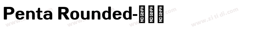 Penta Rounded字体转换